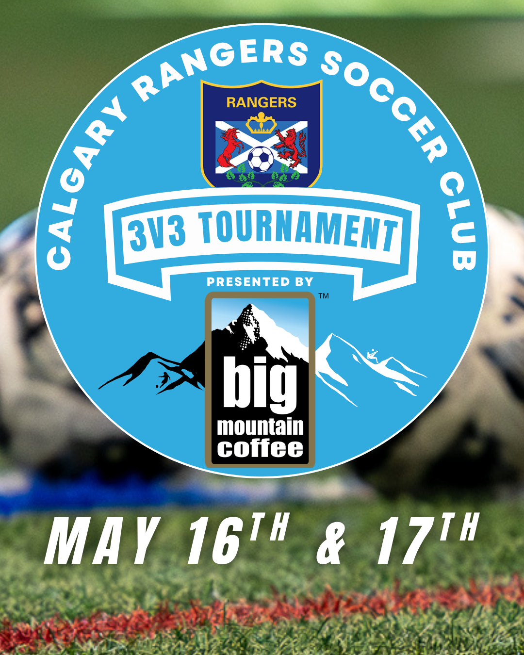 Calgary 3v3 soccer tournament presented by Big Mountain Coffee at Coach Hill Field