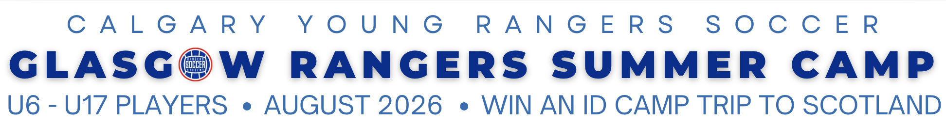 Glasgow Rangers Summer Camp Calgary 2026 banner at Webber Academy Athletic Park