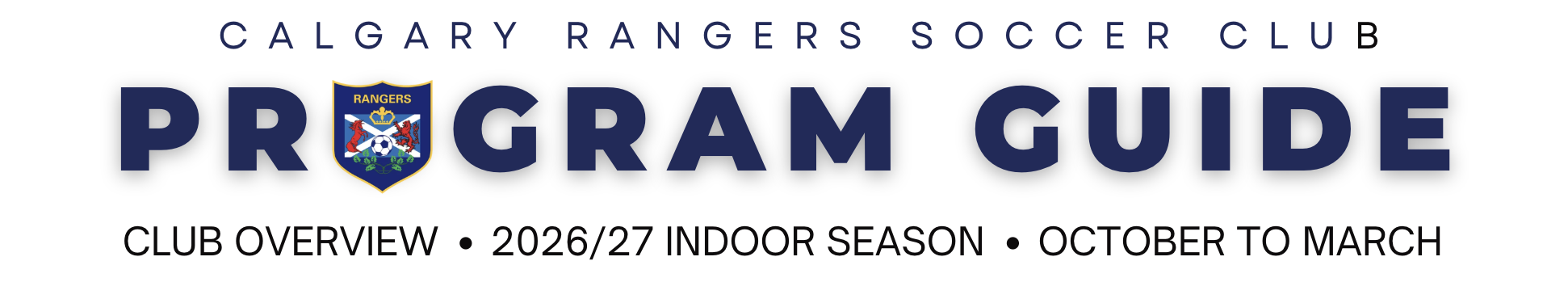 Calgary Rangers Indoor Soccer Registration 2026-27 for CMSA, APDL, U20, and Adult soccer programs in Calgary.