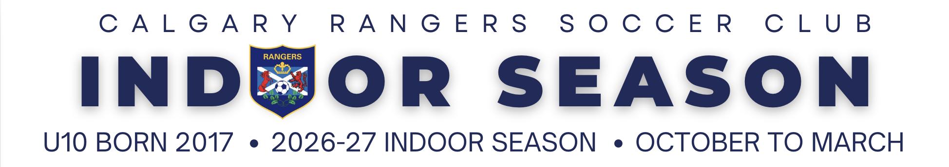 Calgary Rangers U10 Indoor Season banner for players born in 2017 participating in the 2026–27 CMSA indoor soccer season in Calgary.