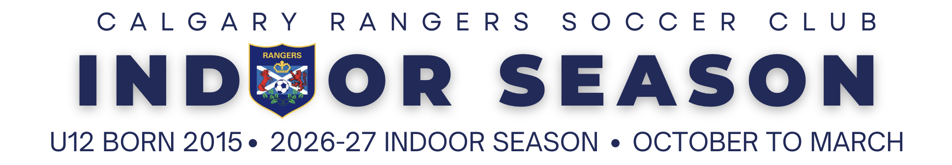 Calgary Rangers U12 Indoor Season banner for players born in 2015 participating in the 2026–27 CMSA indoor soccer season.